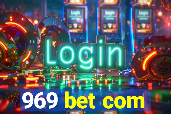 969 bet com